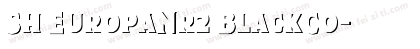 Sh EuropaNr2 BlackCo字体转换